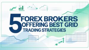 Top Forex Brokers Supporting Grid Trading Strategies in 2025