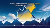 7 Best Forex Brokers in South Africa: Top Picks for 2025 