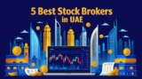 5 Best Stock Brokers in UAE
