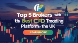Top 5 Brokers with the Best CFD Trading Platform UK